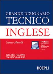 Grande dizionario tecnico inglese. Inglese-italiano, italiano-inglese. Ediz. bilingue di Giorgio Marolli edito da Hoepli