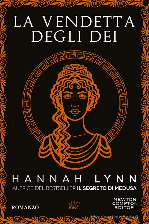 Libro La vendetta degli dei di Hannah Lynn King di Newton Compton Editori
