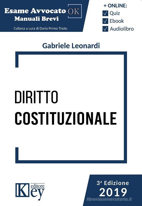 Diritto costituzionale di Gabriele Leonardi edito da Key Editore