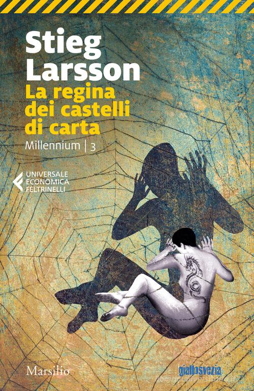 La regina dei castelli di carta. Millennium di Stieg Larsson edito da Marsilio