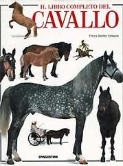 Il libro completo del cavallo di Elwyn Hartley Edwards edito da De Agostini