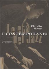 Le età del jazz. I contemporanei di Claudio Sessa edito da Il Saggiatore