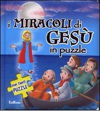 I miracoli di Gesù in puzzle. Ediz. illustrata edito da Edicart