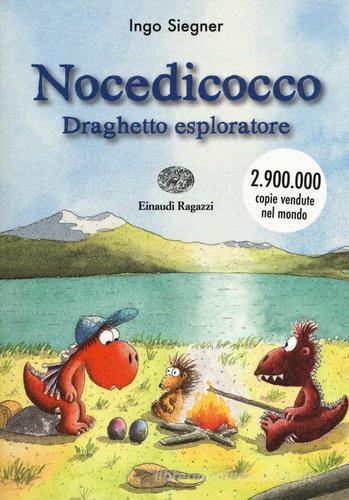 Nocedicocco draghetto esploratore di Ingo Siegner edito da Einaudi Ragazzi