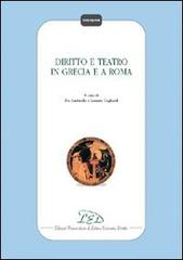 Diritto e teatro in Grecia e a Roma edito da LED Edizioni Universitarie