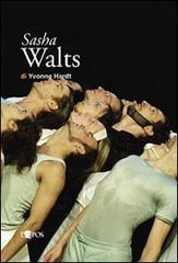 Sasha Walts di Yvonne Hardt edito da L'Epos