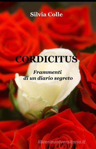 Cordicitus di Silvia Colle edito da ilmiolibro self publishing