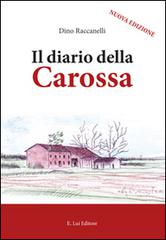 Il diario della Carossa di Dino Raccanelli edito da E.Lui