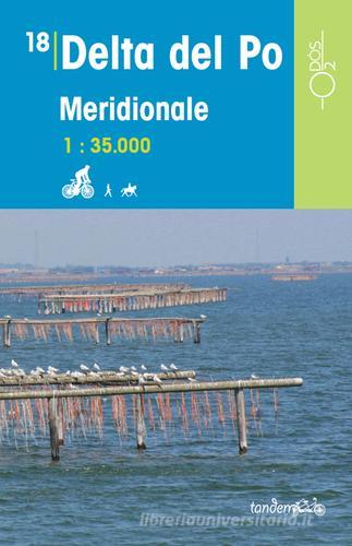 Delta del Po meridionale 1:35.000 di Chiara Gaetani, Marco Vertovec edito da Odós (Udine)