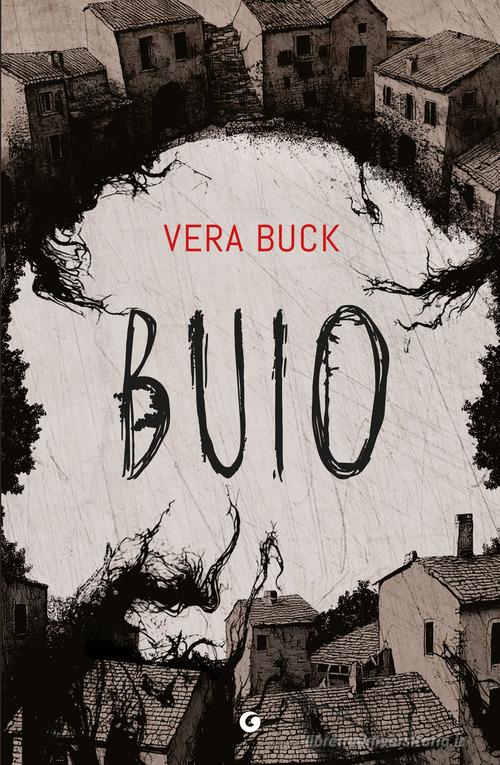 Libro Buio di Vera Buck M di Giunti Editore