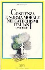 Coscienza e norma morale nei catechismi italiani (1912-1982) di Oliviero Svanera edito da EDB