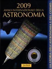La storia dell'astronomia e del cosmo. 2009 anno internazionale dell'astronomia di Alfonso Pérez de Laborda edito da Jaca Book
