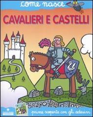 Cavalieri e castelli. Con adesivi. Ediz. illustrata di Giulia Calandra Buonaura, Agostino Traini edito da Franco Cosimo Panini