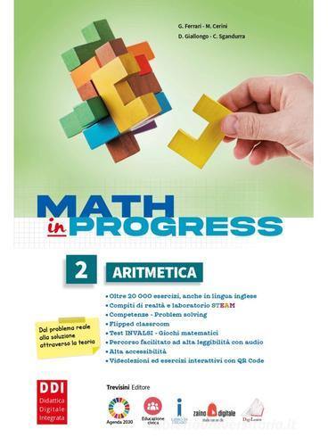 Math in progress. Aritmetica. Geometria. Quaderno operativo. Per la Scuola media. Con e-book. Con espansione online vol. 2 di Giuseppe Ferrari, Maria Angela Cerini, Donatella Giallongo edito da Trevisini