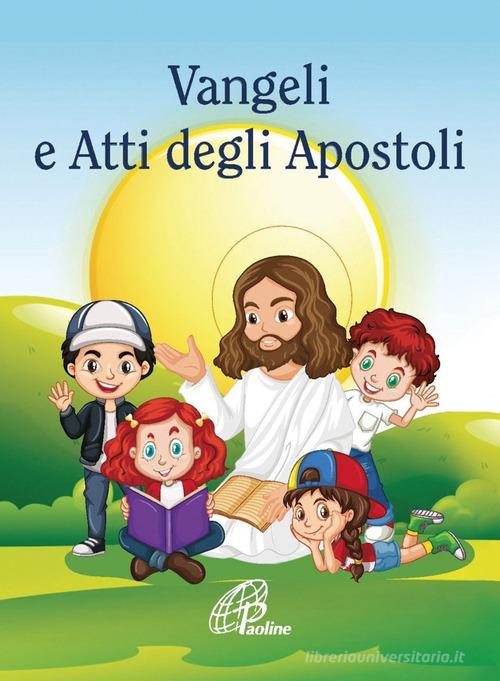 Vangeli e Atti degli Apostoli. Ediz. integrale edito da Paoline Editoriale Libri