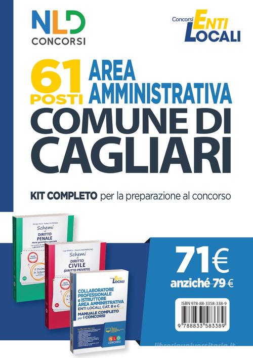 Concorso Comune di Cagliari. 61 posti area amministrativa. Kit completo per la preparazione al concorso edito da Nld Concorsi