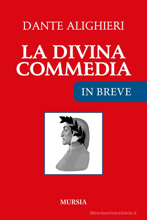 La Divina Commedia. Ediz. ridotta di Dante Alighieri edito da Ugo Mursia Editore