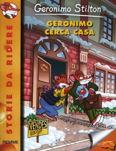 Geronimo cerca casa. Ediz. illustrata di Geronimo Stilton edito da Piemme