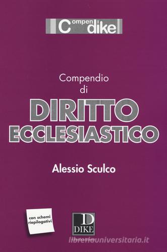 Compendio di diritto ecclesiastico di Alessio Sculco edito da Dike Giuridica Editrice