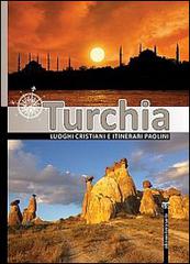 Turchia. Luoghi cristiani e itinerari paolini edito da TS - Terra Santa