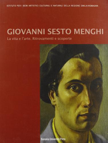 Giovanni Sesto Menghi. La vita e l'arte edito da Bononia University Press