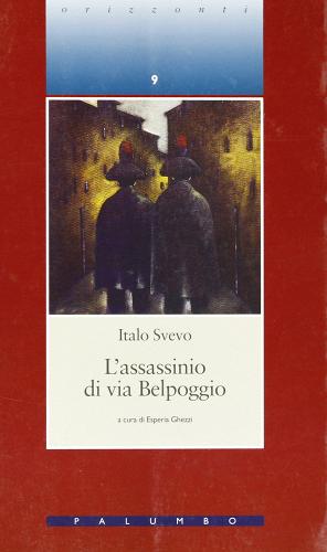 L' assassinio di via Belpoggio di Italo Svevo edito da Palumbo
