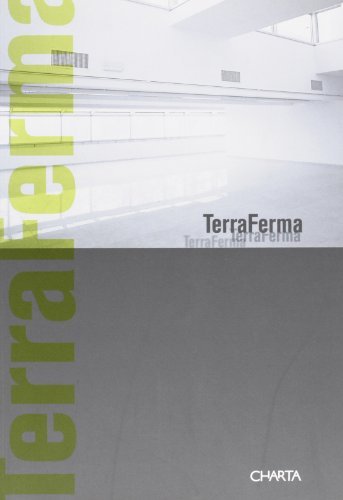 Terra ferma. Catalogo della mostra di Riccardo Caldura, Renato Bocchi, Mario Belpoliti edito da Charta