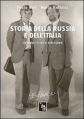 Storia della Russia e dell'Italia di Paolo Nori, Marco Raffaini edito da Fernandel