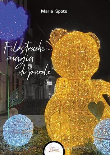 Filastrocche... magia di parole di Maria Spoto edito da Segni e Parole