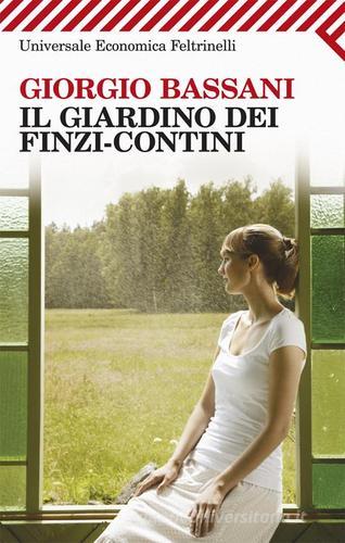 Il giardino dei Finzi-Contini di Giorgio Bassani edito da Feltrinelli