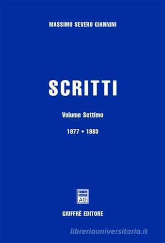 Scritti vol.7 di Massimo S. Giannini edito da Giuffrè