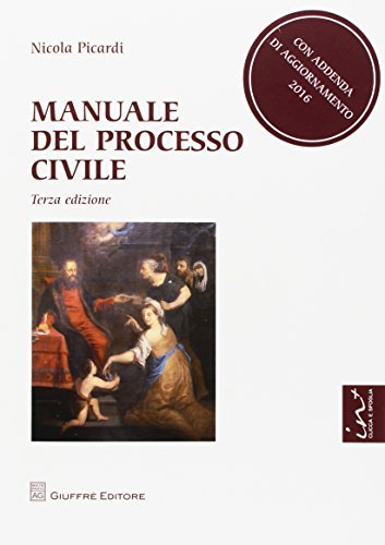 Manuale del processo civile di Nicola Picardi edito da Giuffrè