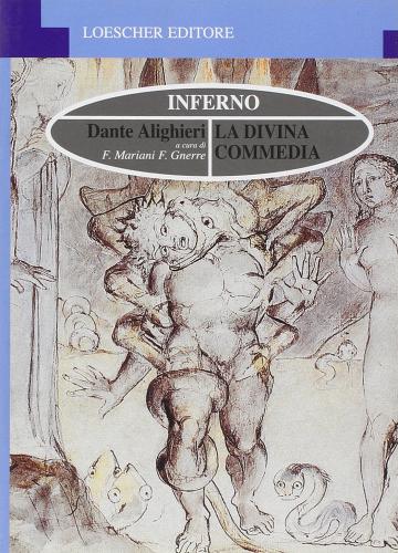 La Commedia. Inferno - Purgatorio - Paradiso: Testi scelti