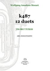 k487 12 duets. Eb or F tubas. Spartito di Wolfgang Amadeus Mozart edito da Edizioni Momenti-Ribera