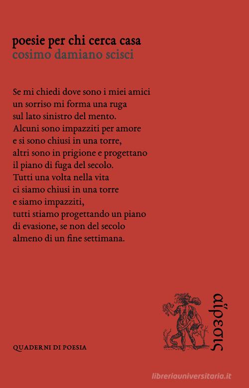 Poesie per chi cerca casa di Cosimo Damiano Scisci edito da Eretica