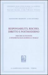 Responsabilità, rischio, diritto e postmoderno. Percorsi di filosofia fenomenologica, giuridica e morale di Alessandro Argiroffi, Luisa Avitabile edito da Giappichelli