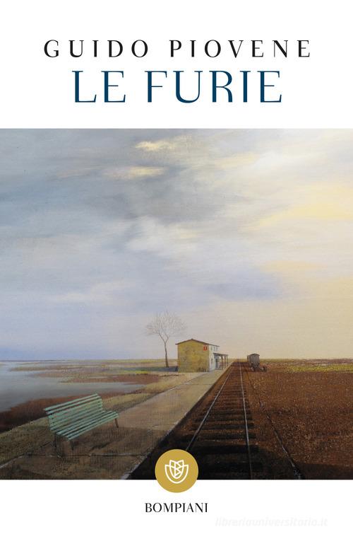 Libro Le furie di Guido Piovene Narratori italiani di Bompiani