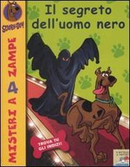 Il segreto dell'uomo nero di Scooby-Doo edito da Piemme