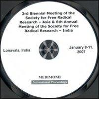 Third Biennial meeting of the Society for free radical research (Asia)-6th Annual meeting of the Society for free radical research (India). CD-ROM edito da Medimond