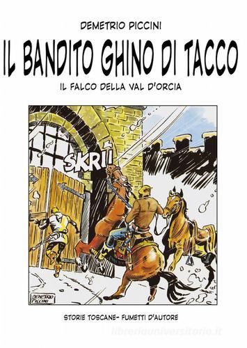 Il bandito Ghino di Tacco di Demetrio Piccini edito da ilmiolibro self publishing