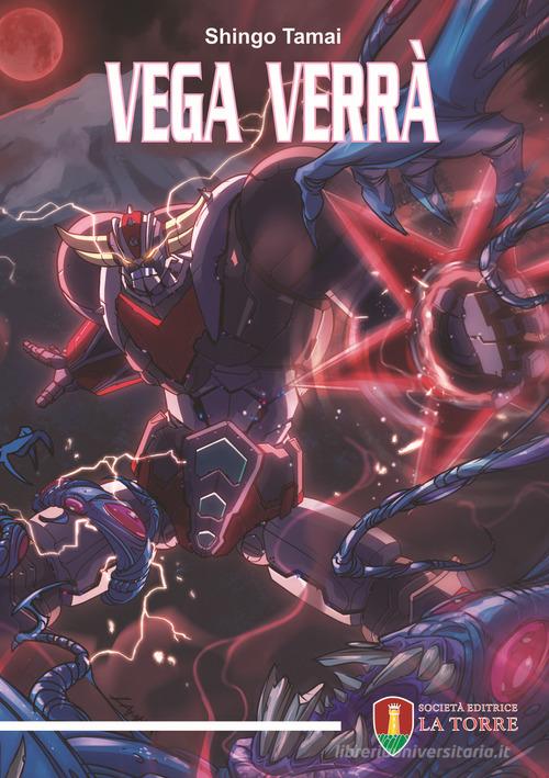 Vega verrà di Shingo Tamai edito da La Torre Editrice