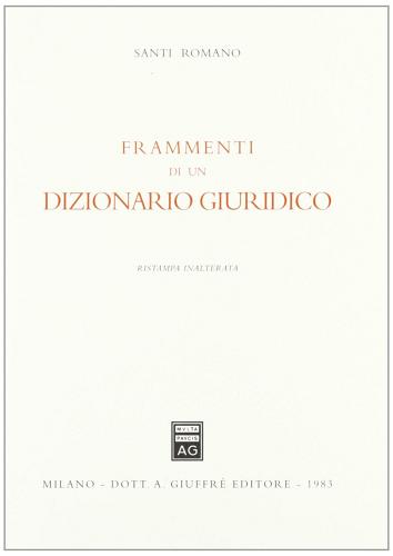 Frammenti di un dizionario giuridico di Santi Romano edito da Giuffrè