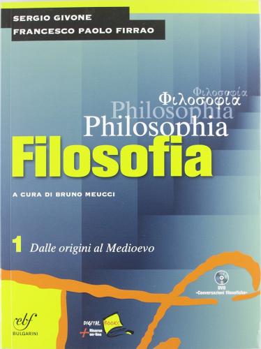 Philosophia. Per i Licei e gli Ist. magistrali. Con DVD-ROM vol.1 di Sergio Givone, Francesco P. Firrao edito da Bulgarini