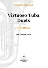 Virtuoso tuba duets. Two tubas. Spartito di Gioachino Rossini edito da Edizioni Momenti-Ribera