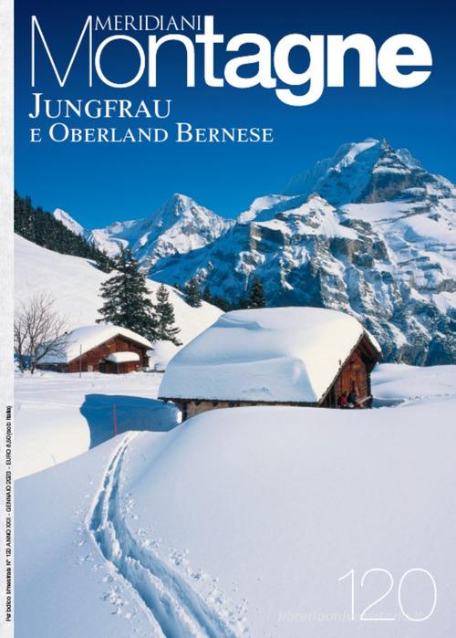 Jungfrau e Oberland bernese edito da Editoriale Domus