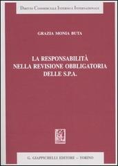 La responsabilità nella revisione obbligatoria delle Spa di Grazia M. Buta edito da Giappichelli