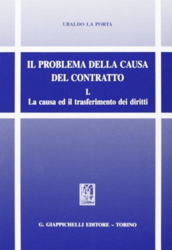Il problema della causa del contratto vol.1 di Ubaldo La Porta edito da Giappichelli
