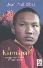 Il Karmapa di Jean-Paul Ribes edito da TEA