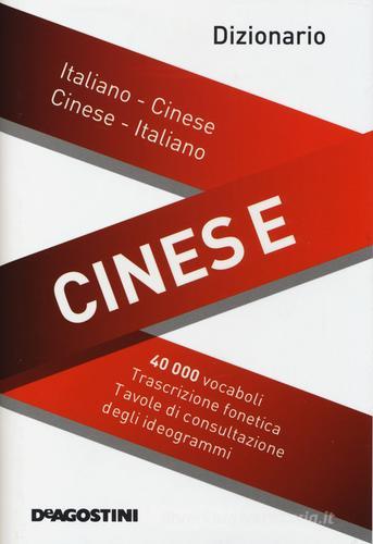 Dizionario cinese. Italiano-cinese, cinese-italiano edito da De Agostini