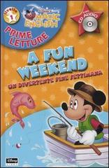Magic English. A fun weekend-Un divertente fine settimana. Con CD Audio edito da Walt Disney Company Italia